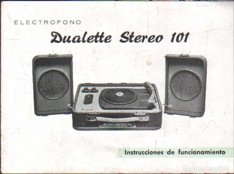 Catalogues publicitaires: ELECTROFONO DUALETTE STEREO 101 (INSTRUCCIONES DE USO). A-CAT-241