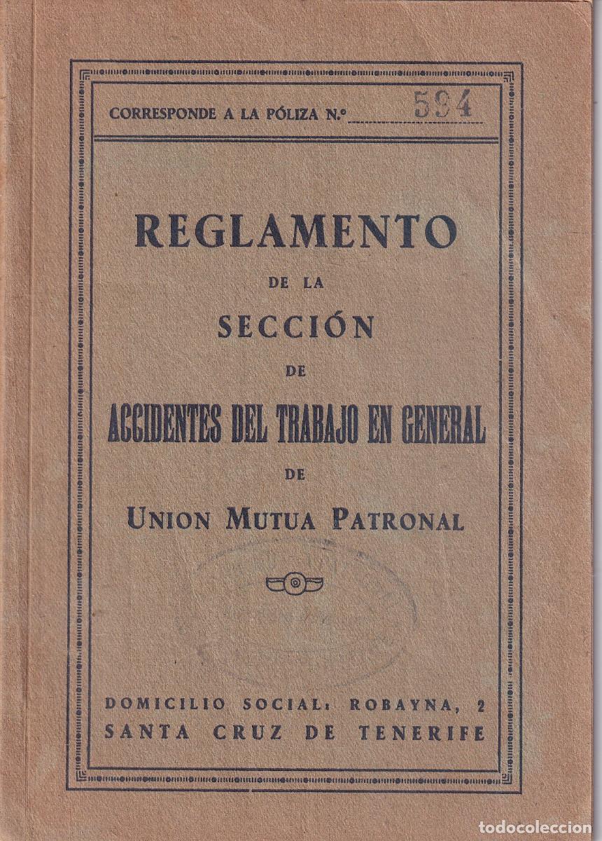Advertising Catalogs: REGLAMENTO ACCIDENTE DEL TRABAJO EN GENERAL SANTA CRUZ DE TENERIFE 1944
