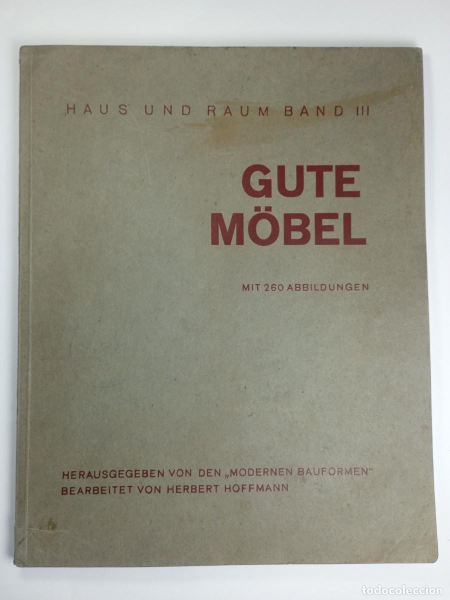 Cat&aacute;logos publicitarios: Haus und Raum band III. Gute M&ouml;bel. Herbert Hoffmann &rdquo;Modernen Bauformen&rdquo;. Cat&aacute;logo Muebles Art D&eacute;co