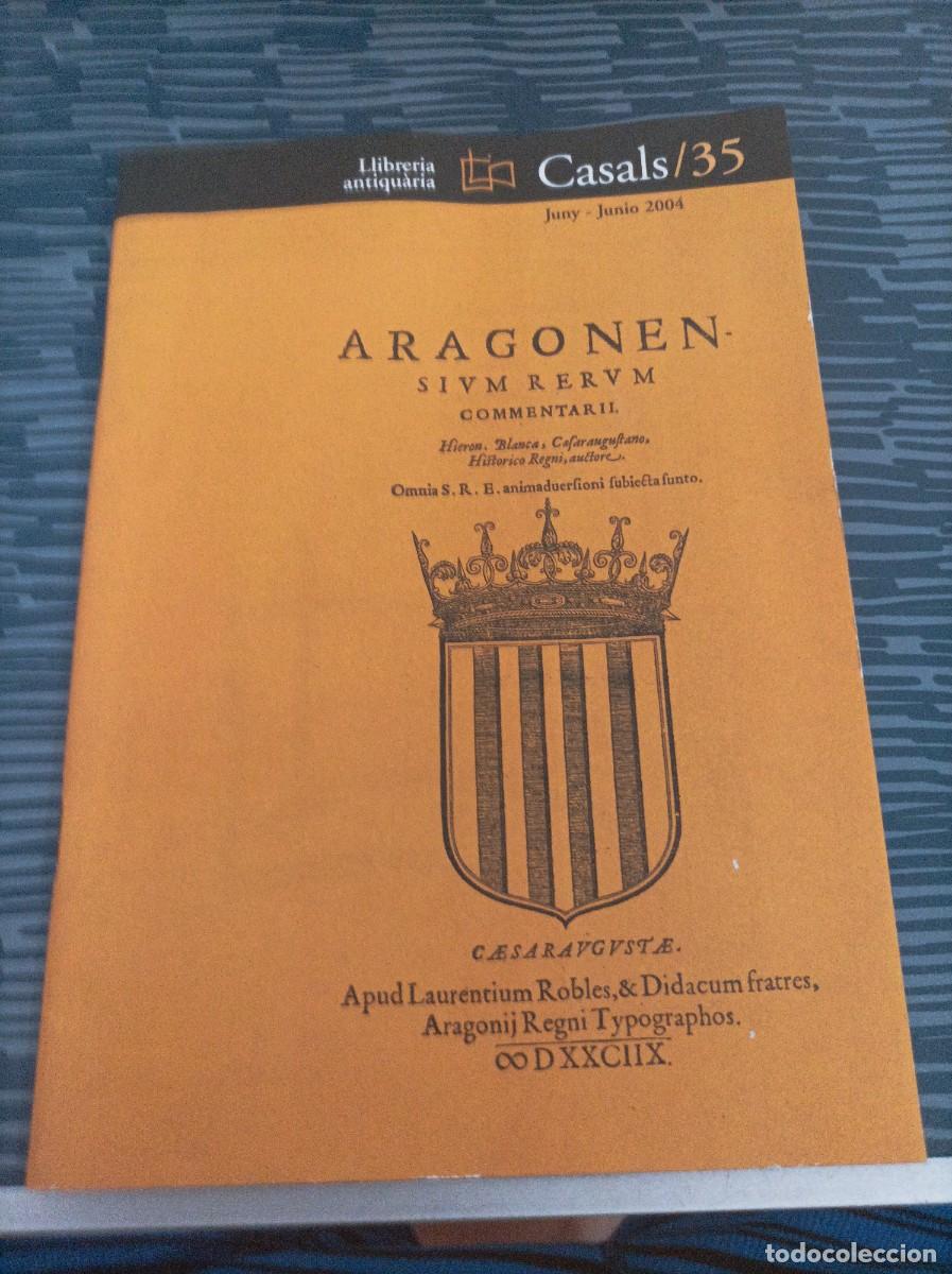 Werbekataloge: LIBRER&Iacute;A ANTICUARIA CASALS/35 JUNIO 2004, BARCELONA,46 PAG.