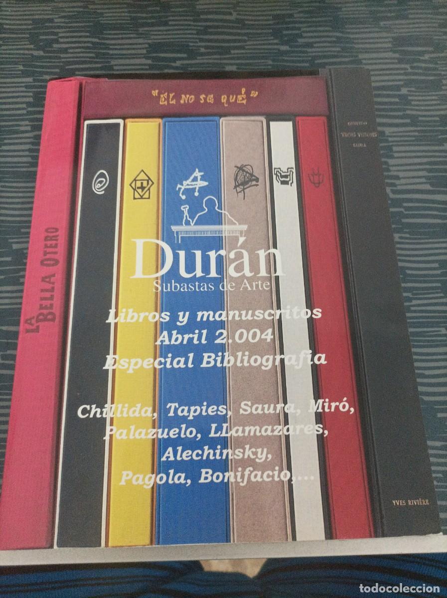 Catalogues publicitaires: DURAN,SUBASTAS DE ARTE,LIBROS Y MANUSCRITOS ABRIL 2004, ESPECIAL BIBLIOGRAF&Iacute;A,113 PAG.VER FOTOS