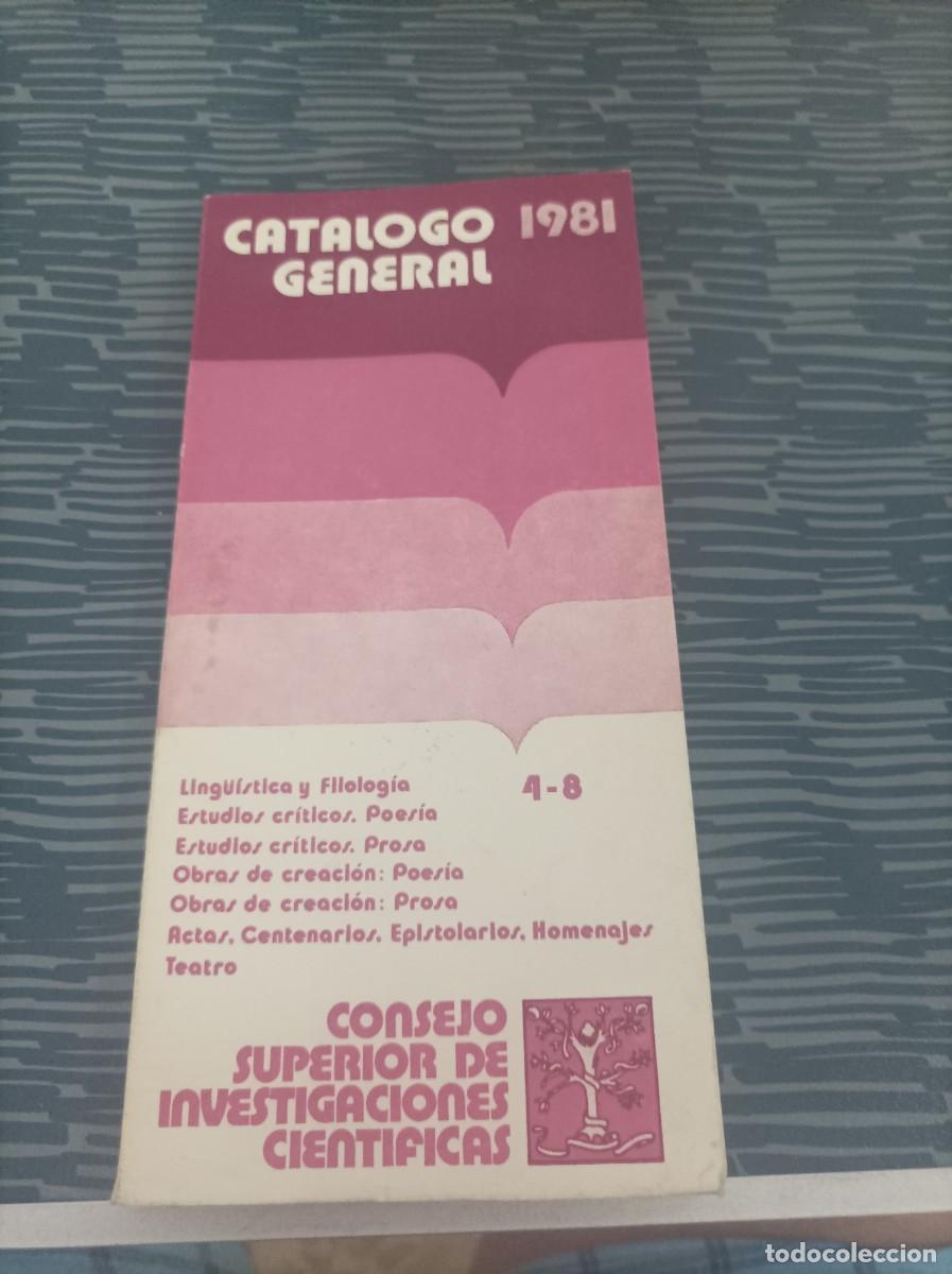 Advertising Catalogs: CAT&Aacute;LOGO GENERAL,1981,CONSEJO SUPERIOR DE INVESTIGACIONES CIENT&Iacute;FICAS,1981,117 PAG.