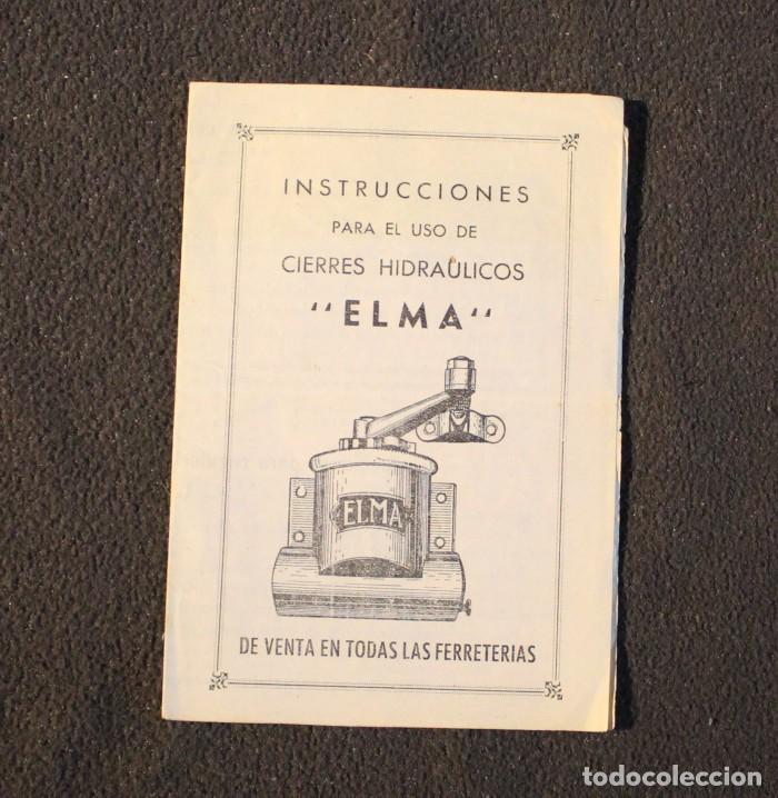 Advertising Catalogs: INSTRUCCIONES PARA EL USO DE CIERRES HIDRAULICOS ELMA