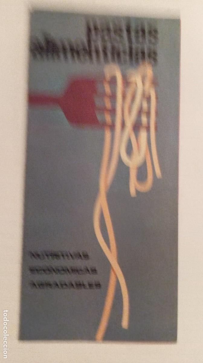 Advertising Catalogs: 1 FOLLETO DE ** PASTAS ALIMENTICIAS TR&Iacute;PTICO.** 1973 G. CONSUMO