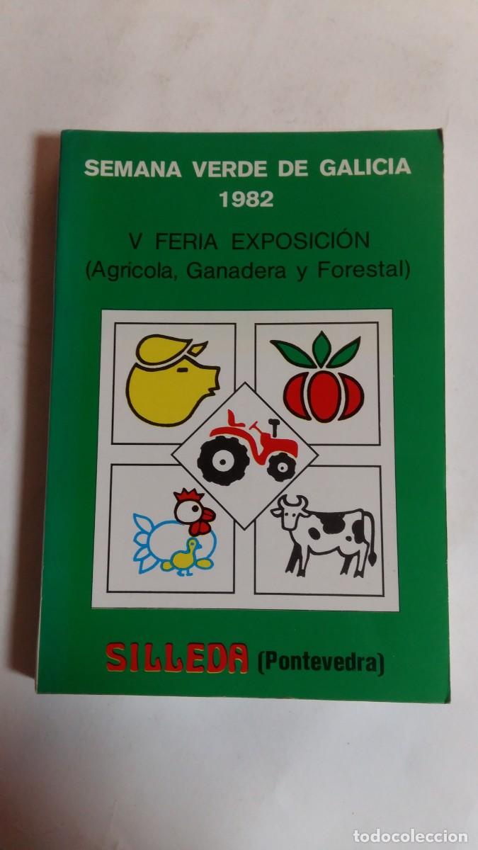 Advertising Catalogs: Semana Verde de Galicia 1982, V Feira Exposici&oacute;n, Edita Semana Verde de Galicia