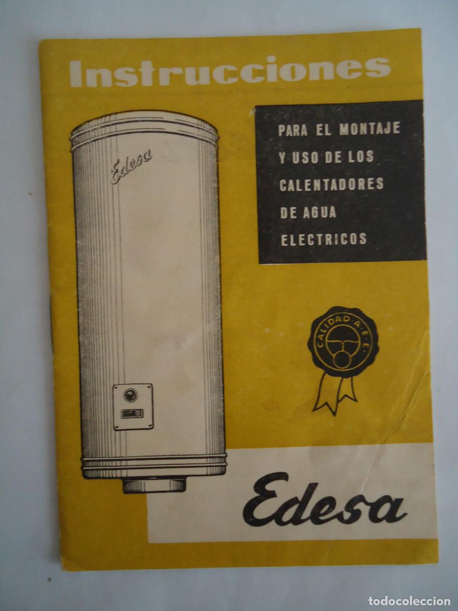 Cataloghi pubblicitari: CATALOGO E INSTRUCCIONES PARA EL MONTAJE Y USO DE LOS CALENTADORES EDESA.