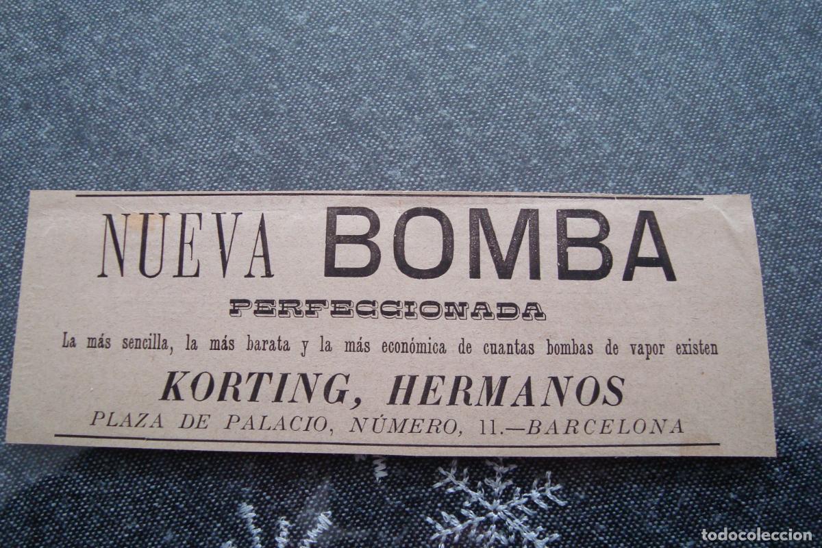 Cataloghi pubblicitari: ANTIGUA PUBLICIDAD NUEVA BOMBA DE VAPOR. KORTING HERMANOS BARCELONA. FINALES XIX