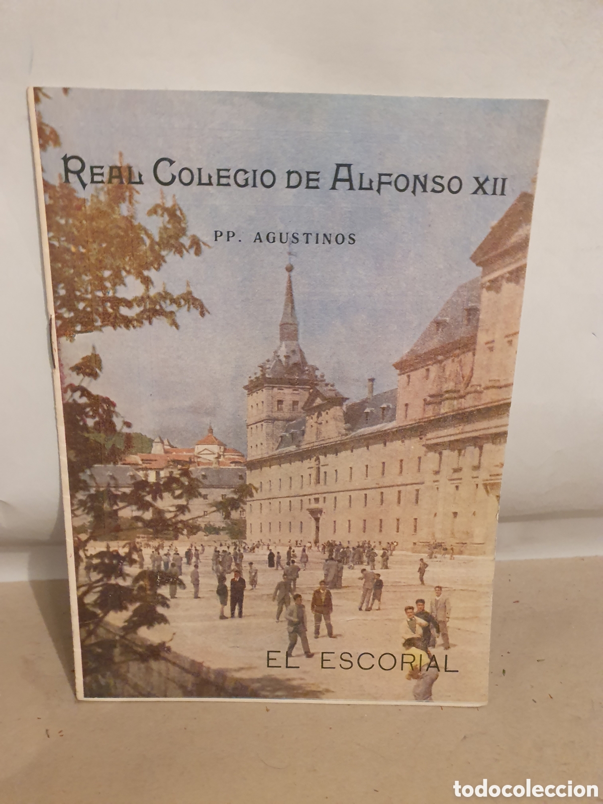Werbekataloge: REAL COLEGIO ALFONSO XII. EL ESCORIAL. P.P. AGUSTINOS. PRIMERAS DECADAS SIGLO XX.