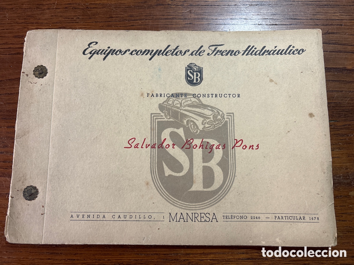 Advertising Catalogs: CAT&Aacute;LOGO DE EQUIPOS COMPLETOS DE FRENOS HIDR&Aacute;ULICOS, FABRICANTE SALVADOR BOHIGAS PONS ( MANRESA)