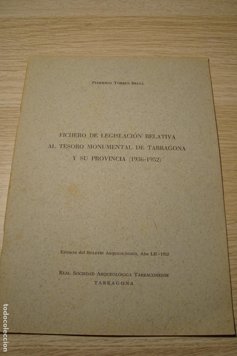 Catalogues publicitaires: FEDERICO TORRES BRULL. FICHERO LEGISLACION TESORO MONUMENTAL TARRAGONA Y PROVINCIA 1936-1956
