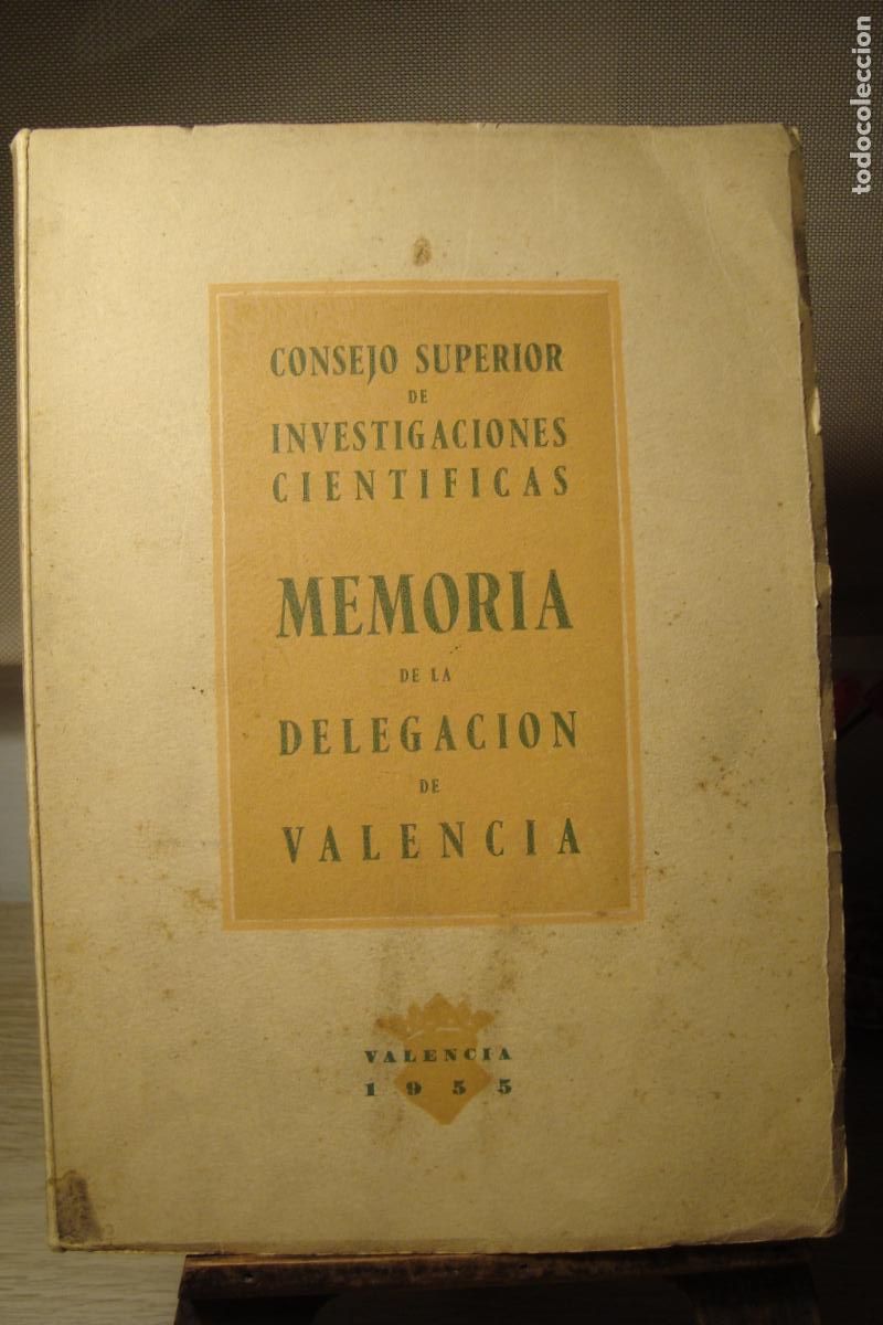 Cat&aacute;logos publicitarios: CONSEJO SUPERIOR INVENTIGACIONES CIENTIFICAS. MEMORIA DELEGACION VALENCIA 1955. CSIC