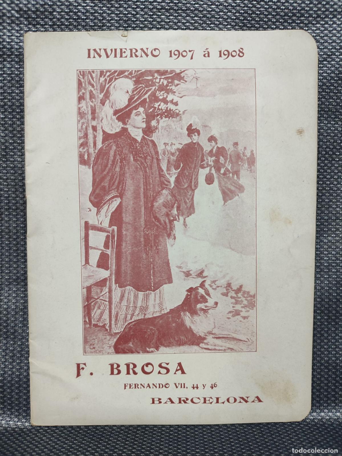 Catalogues publicitaires: FELIX BROSA. BARCELONA. CATALOGO MODA TEMPORADA INVIERNO 1907-1908