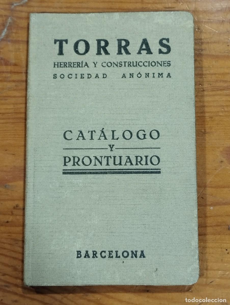 Catalogues publicitaires: CAT&Aacute;LOGO Y PRONTUARIO DE TORRAS HERRERA Y CONSTRUCCIONES S.A. - BARCELONA.