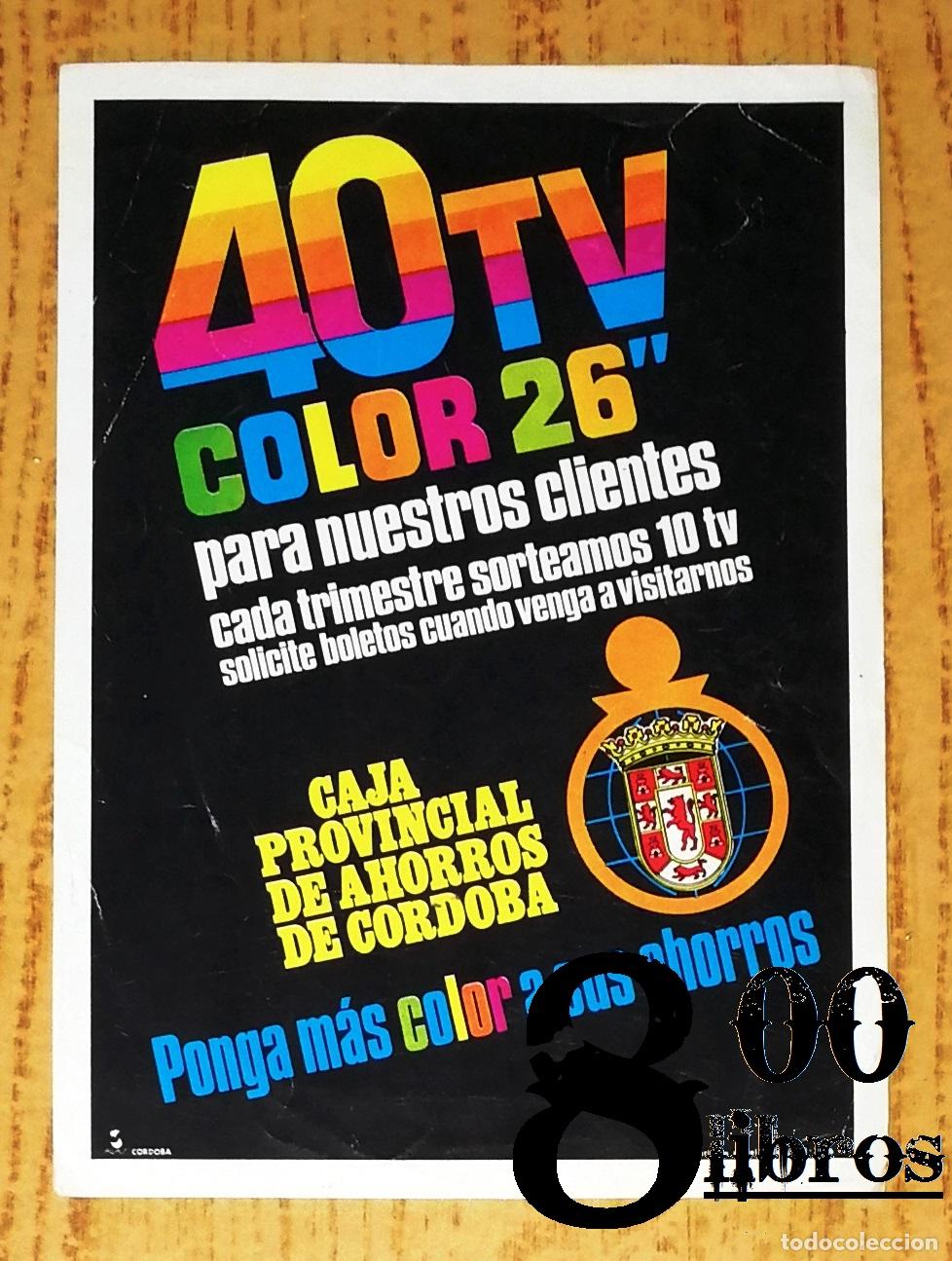 Cat&aacute;logos publicitarios: HOJA, PUBLICIDAD, FLYERS. CAJA PROVINCIAL DE AHORROS DE C&Oacute;RDOBA SORTEO 1976. 40 TELEVISORES COLOR 26