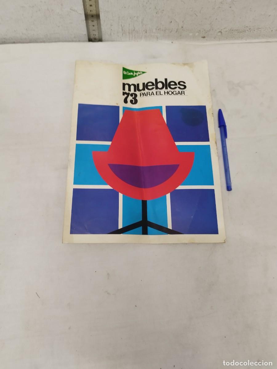 Cat&aacute;logos publicitarios: Antiguo catalogo del corte ingles, de mubles del a&ntilde;o 1973. Para el hogar.