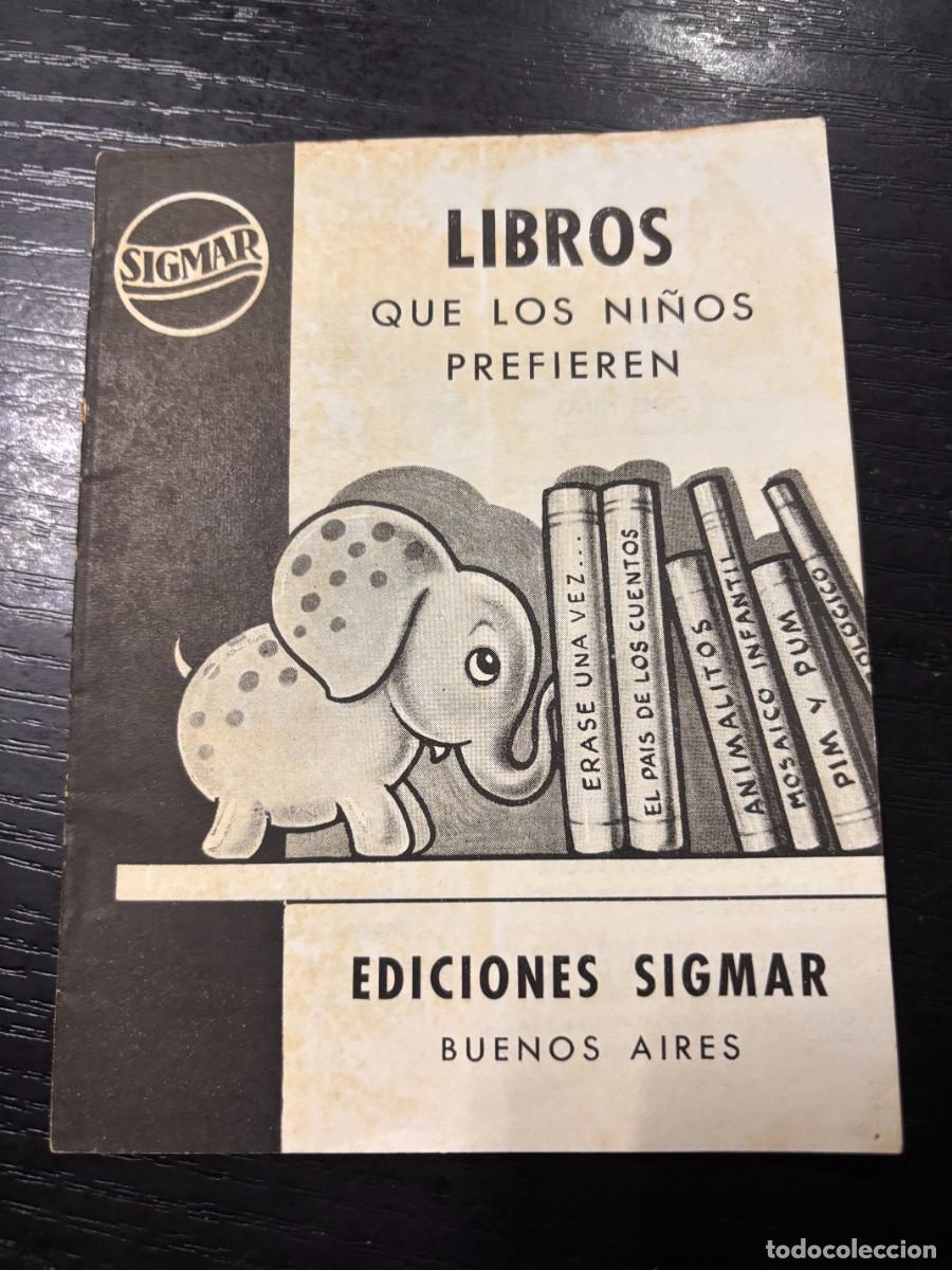 Cat&aacute;logos publicitarios: CAT&Aacute;LOGO PUBLICITARIO DE SIGMAR. LOS LIBROS QUE LOS NI&Ntilde;OS PREFIEREN. BUENOS AIRES.