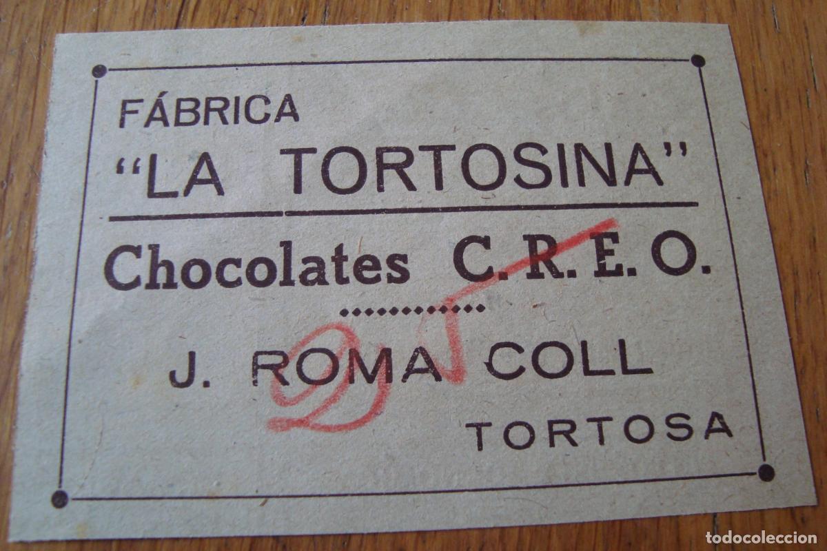 Cat&aacute;logos publicitarios: ANTIGUA PUBLICIDAD FABRICA LA TORTOSINA. CHOCOLATES CREO. J. ROMA COLL. TORTOSA 1940
