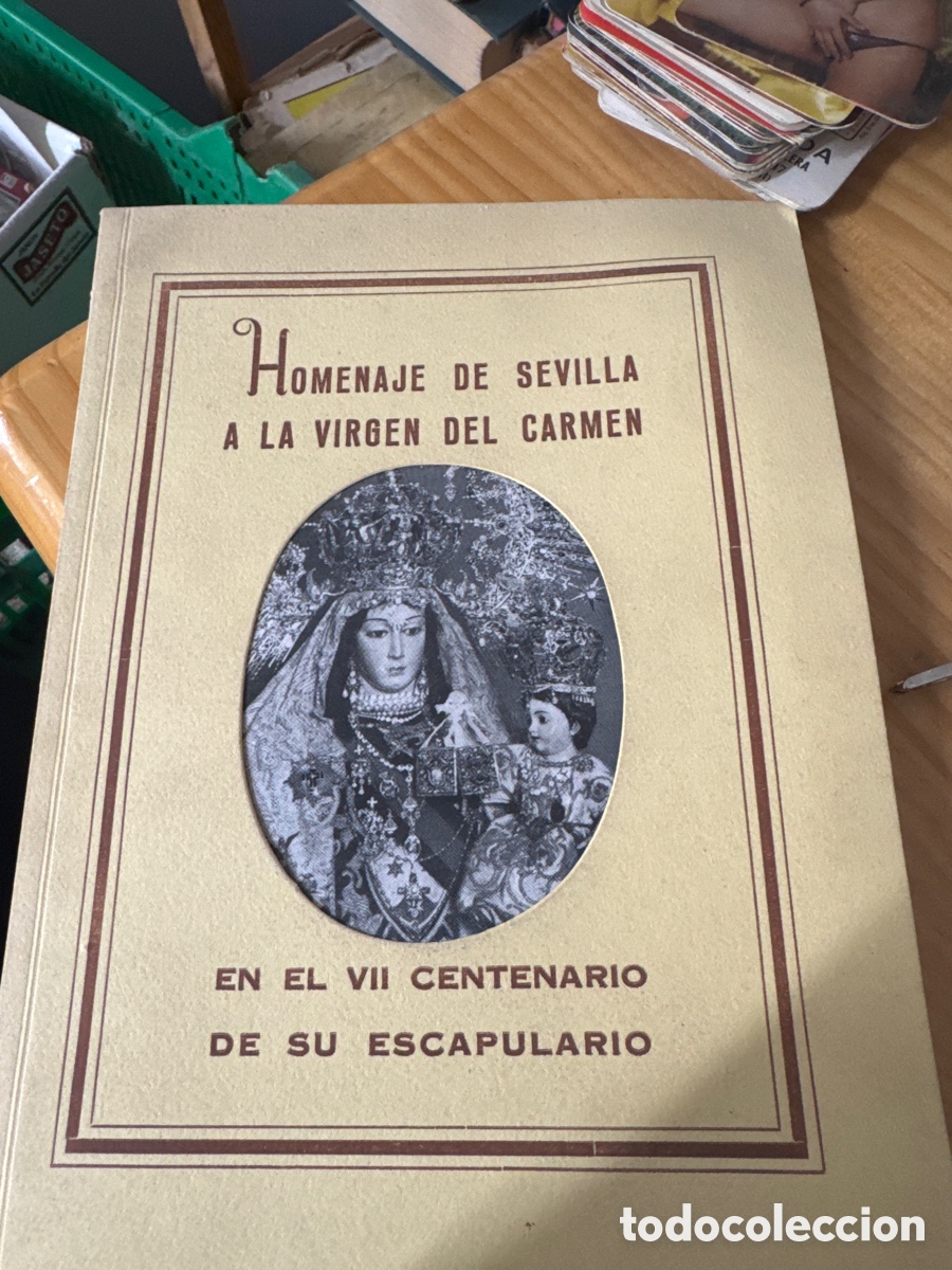 Cat&aacute;logos publicitarios: Homenaje de Sevilla a Nuestra Se&ntilde;ora, virgen del Carmen
