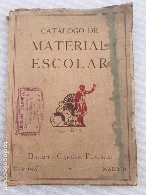 Cat&aacute;logos publicitarios: Dalmau Carles Pla. Catalogo de Material Escolar. 1935.