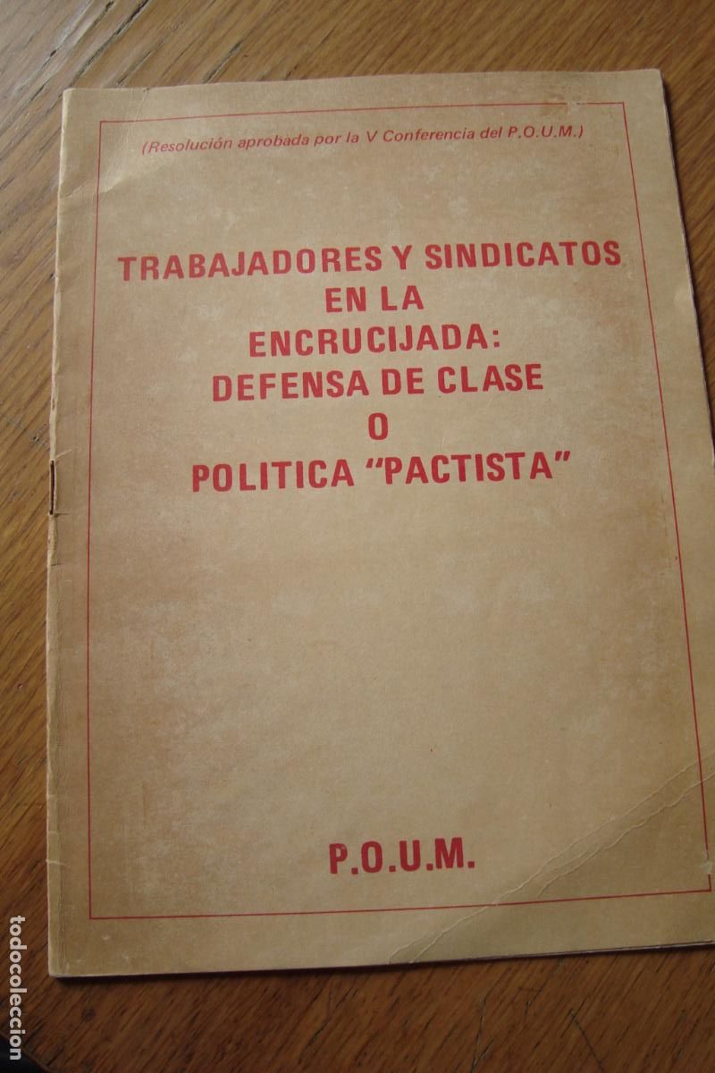 Catalogues publicitaires: V CONFERENCIA P.O.U.M POUM TRABAJADORES SINDICATOS ENCRUCIJADA POLITICA PACTISTA BARCELONA 1977
