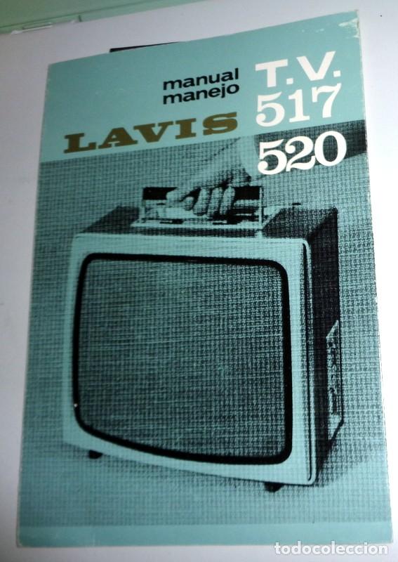 Cataloghi pubblicitari: MANUAL DE MANEJO INSTRUCCIONES TELEVISOR TELEVISI&Oacute;N LAVIS TV 517-520 GARANTIA + ALBARAN. A&Ntilde;OS 70