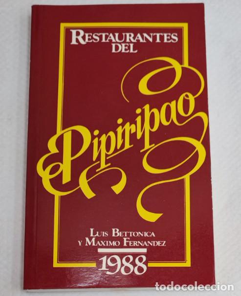 Cataloghi pubblicitari: RESTAURANTES DEL PIPIRIPAO, LUIS BETTONICA Y MAXIMO FERNANDEZ, 1988, CON MARCAPAGINAS
