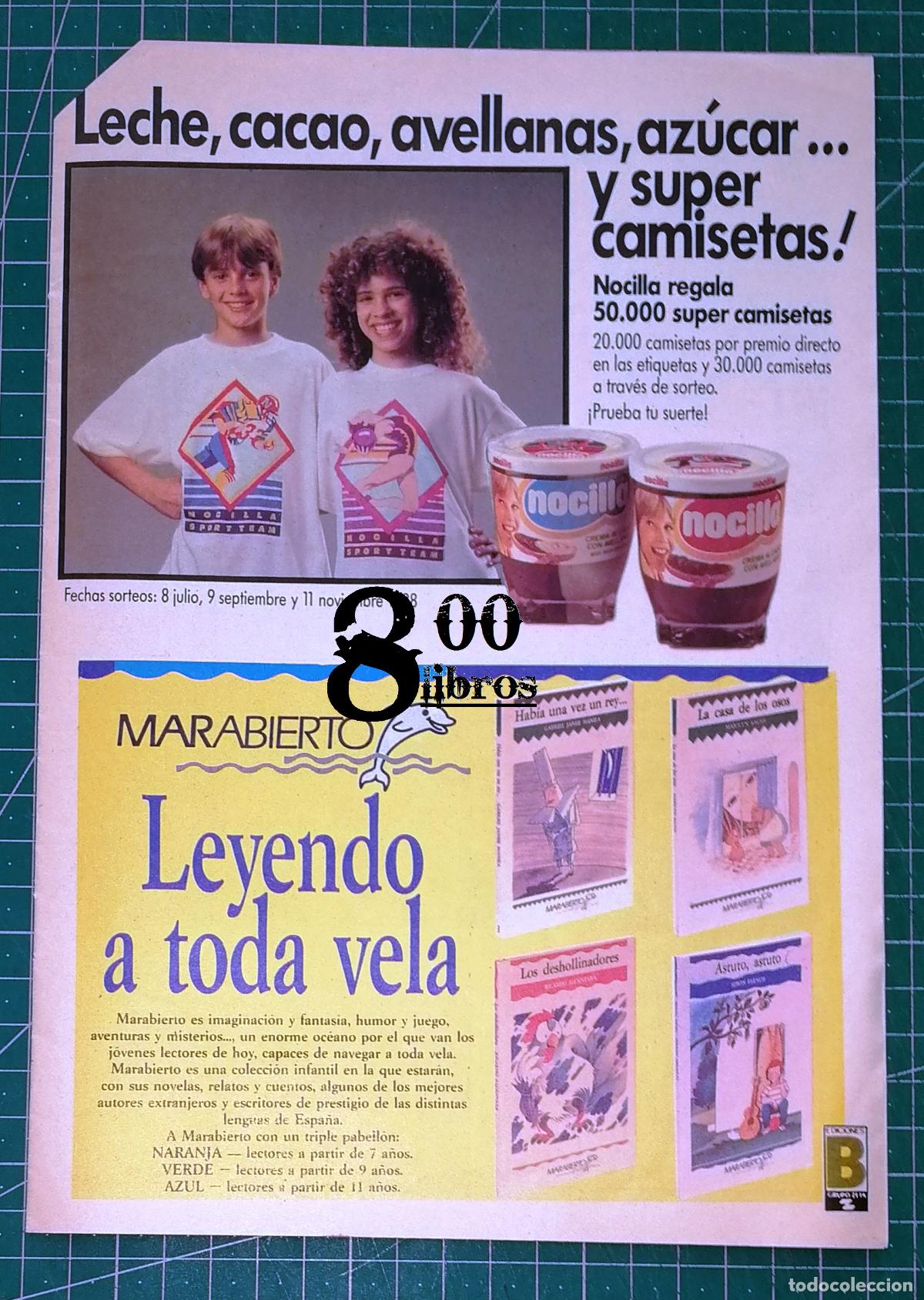 Catalogues publicitaires: ANUNCIO - HOJA - PUBLICIDAD. NOCILLA. Lecehe, cacao,... camisetas ; MARABIERTO / Ediciones B. - 1988