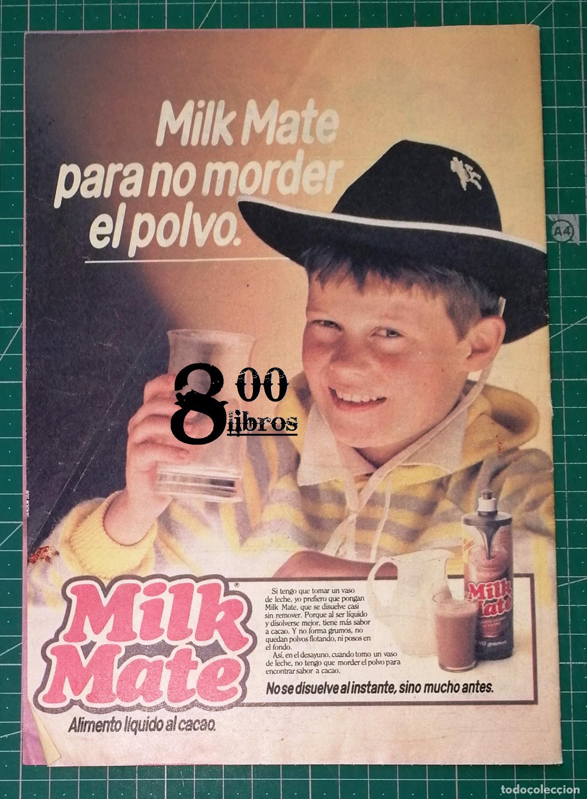 Catalogues publicitaires: ANUNCIO - HOJA - PUBLICIDAD. MILK MATE : Alimento l&iacute;quido al cacao. PARA NO MORDER EL POLVO. - 1982