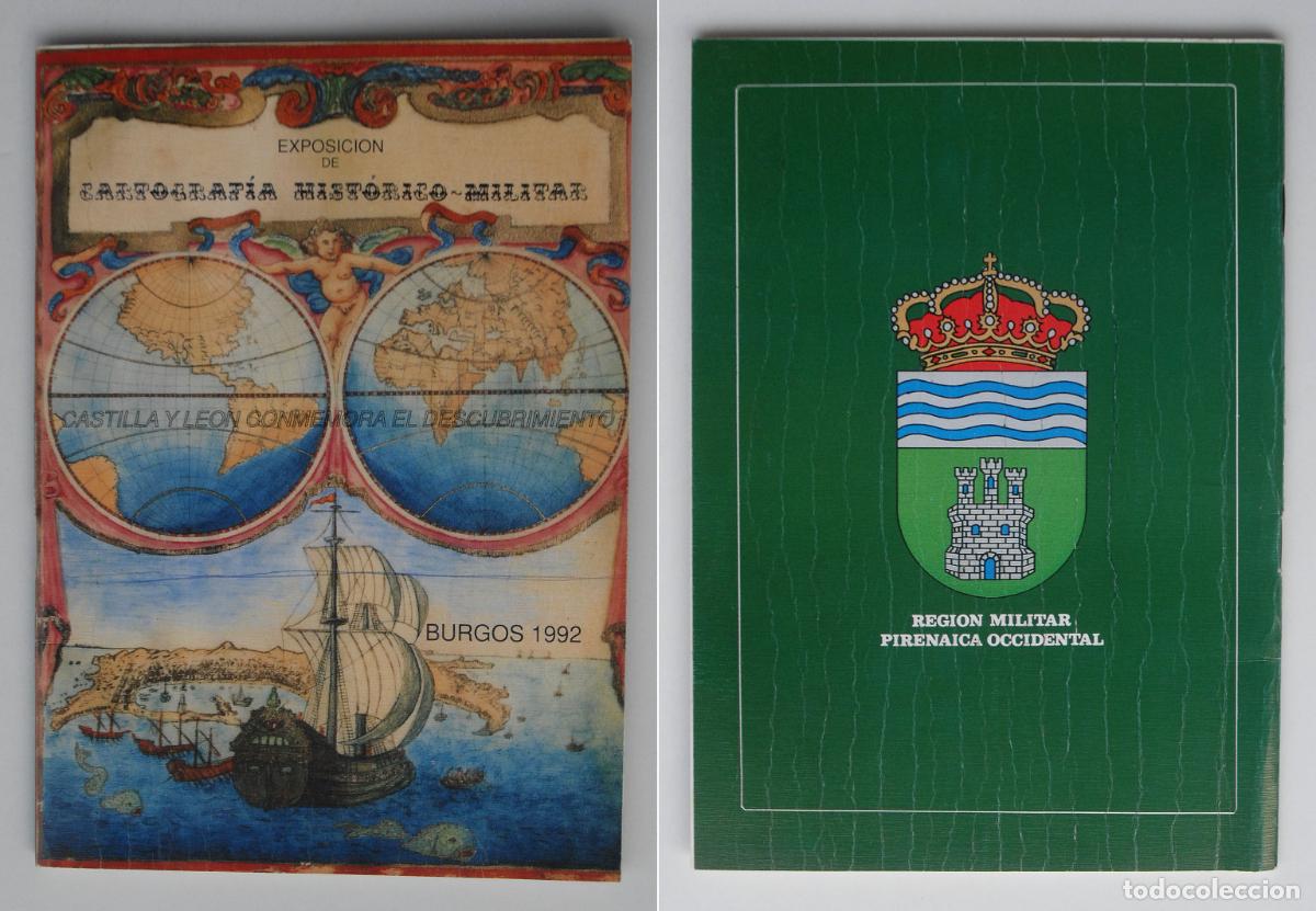 Cat&aacute;logos publicitarios: Cat&aacute;logo de la EXPOSICI&Oacute;N CARTOGRAF&Iacute;A HIST&Oacute;RICO-MILITAR - BURGOS 1992