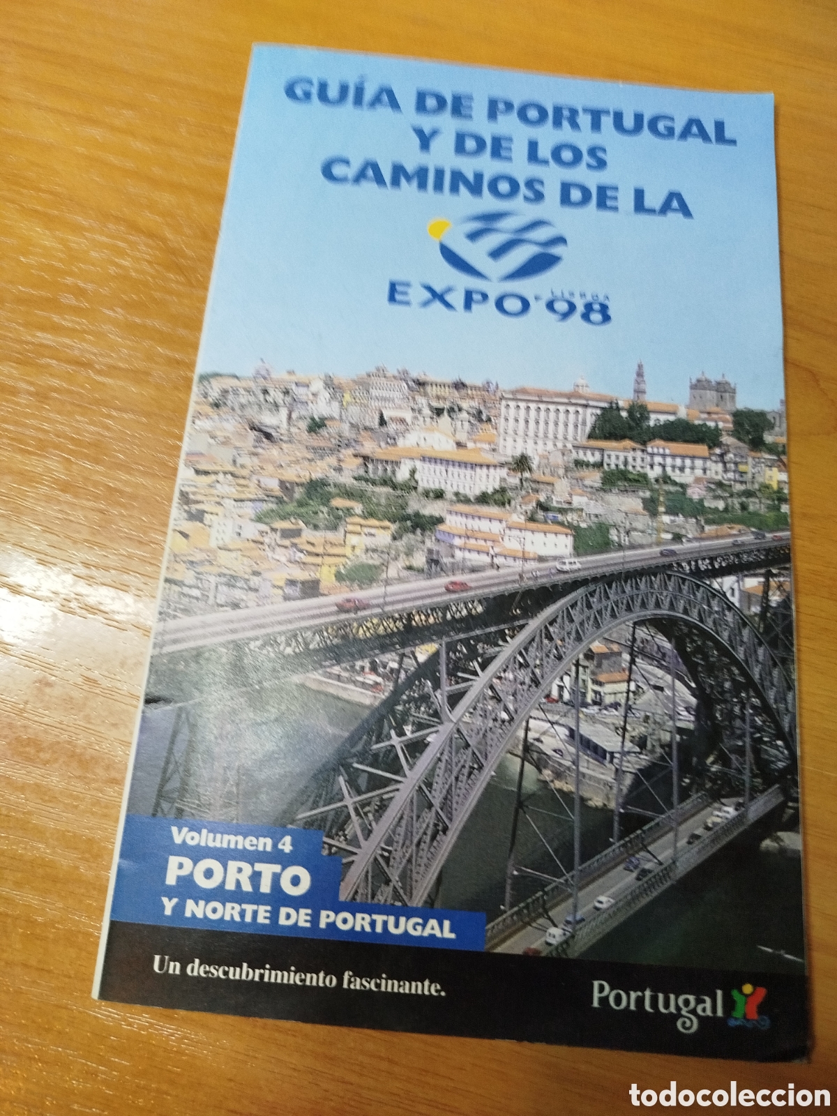 Cat&aacute;logos publicitarios: Gu&iacute;a de Portugal y los caminos de la Expo 98. El norte de Portugal.