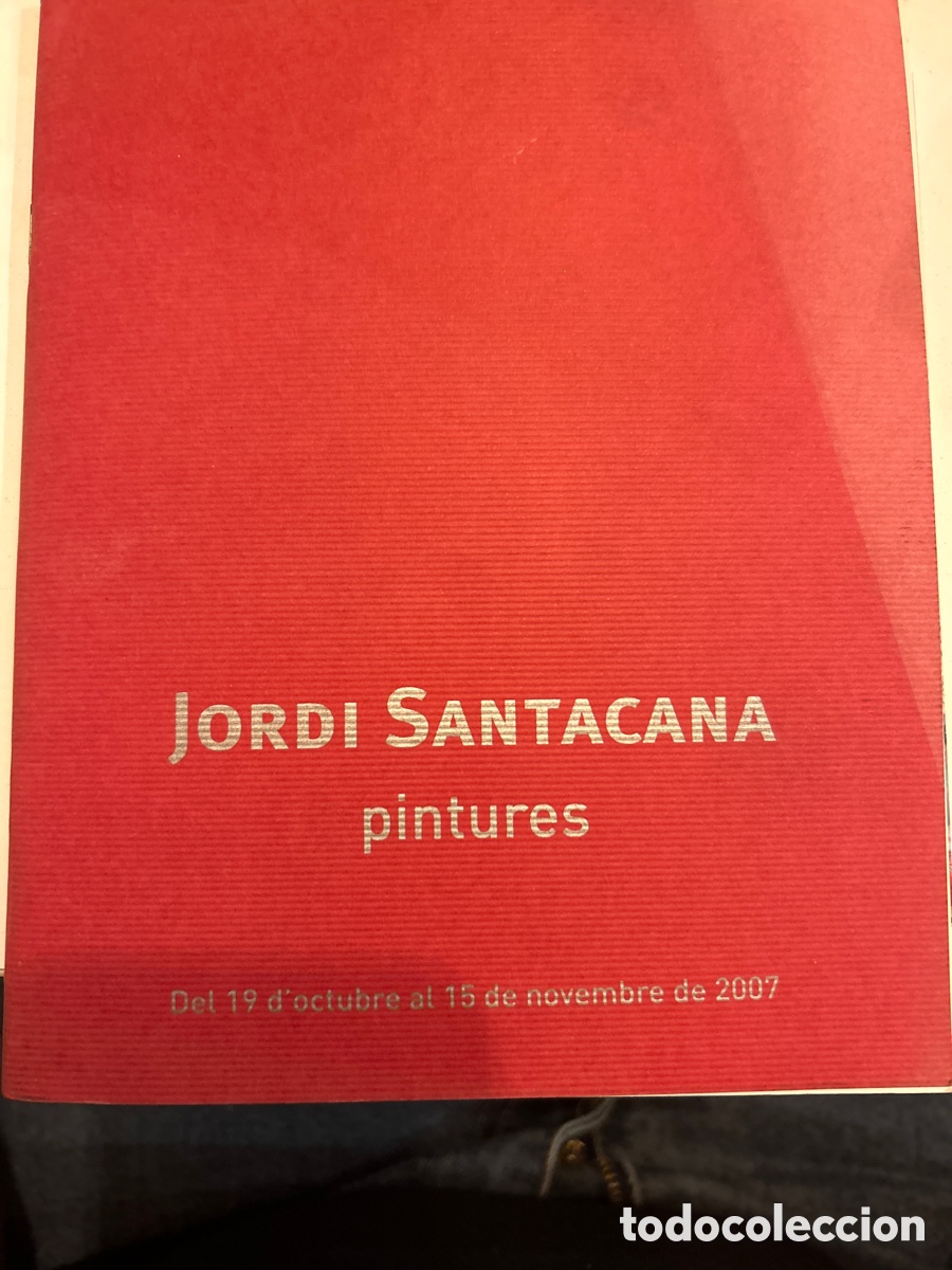 Werbekataloge: Jordi Santacana. Pintures