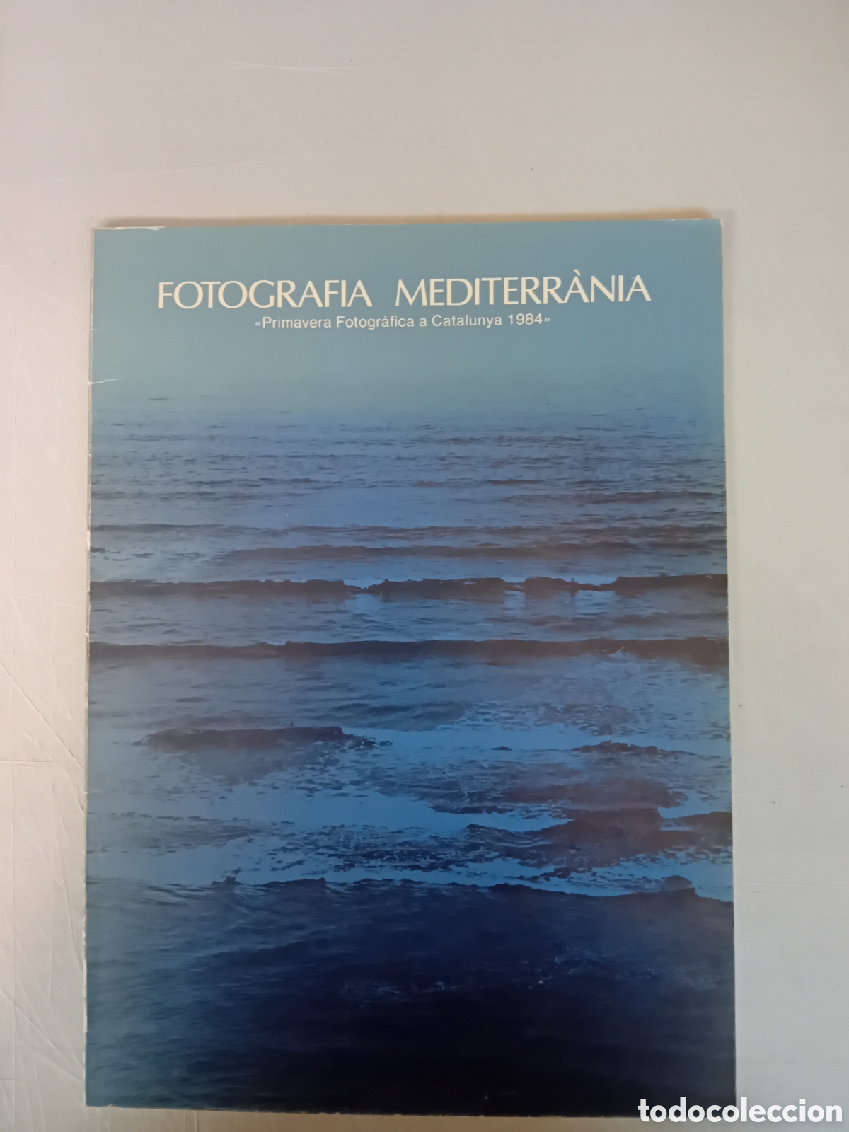Werbekataloge: FOTOGRAFIA MEDITERRANIA. PRIMAVERA FOTOGRAFICA A CATALUNYA 1984