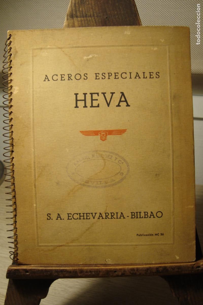 Cat&aacute;logos publicitarios: ACEROS ESPECIALES HEVA S,A ECHEVARRIA - BILBAO 1946. BARRIO,MARQUEZ Y CO. SEVILLA