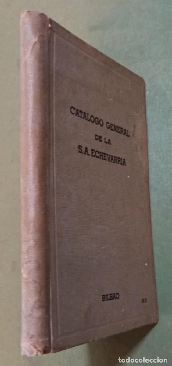 Cat&aacute;logos publicitarios: CATALOGO GENERAL DE LA S.A. ECHEVARRIA, BILBAO - Foto 2