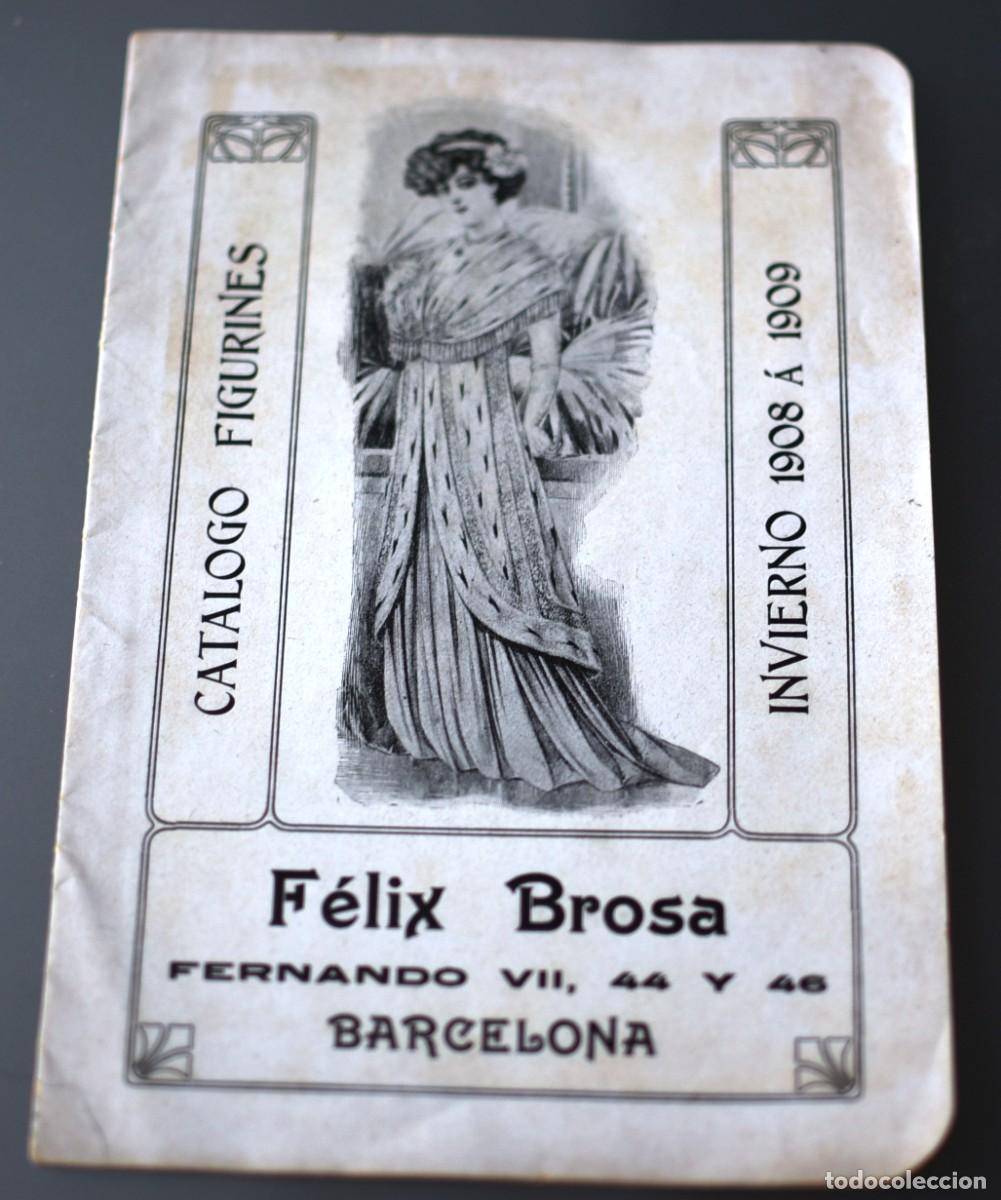 Cat&aacute;logos publicitarios: CATALOGO FIGURINES INVIERNO 1908 &Aacute; 1909 DE F&Eacute;LIX BROSA (BARCELONA)