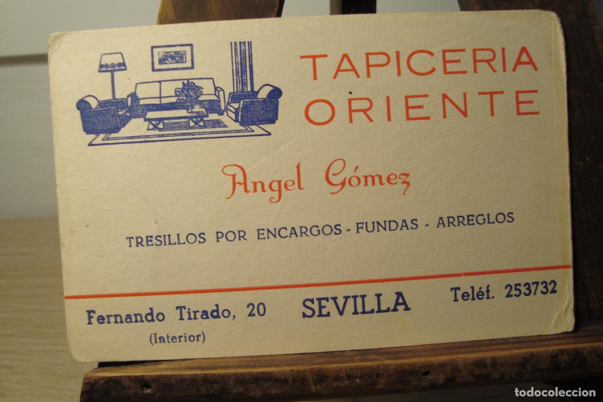Cat&aacute;logos publicitarios: ANTIGUA TARJETA COMERCIAL ANGEL GOMEZ. TAPICERIA ORIENTE. FERNANDO TIRADO 20. SEVILLA