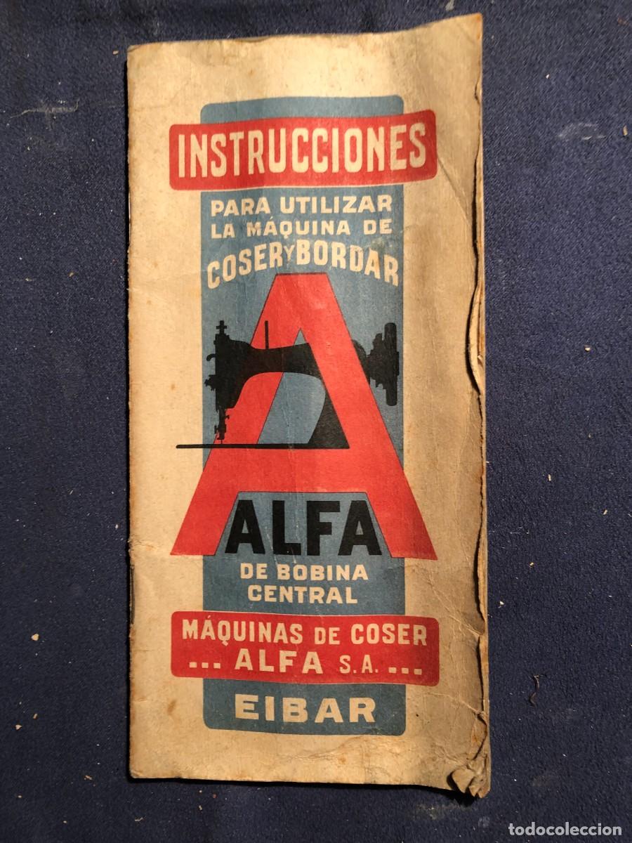 Cat&aacute;logos publicitarios: - INSTRUCCIONES M&Aacute;QUINA COSER ALFA, MODELO A,DE BOBINA CENTRAL - (EIBAR)