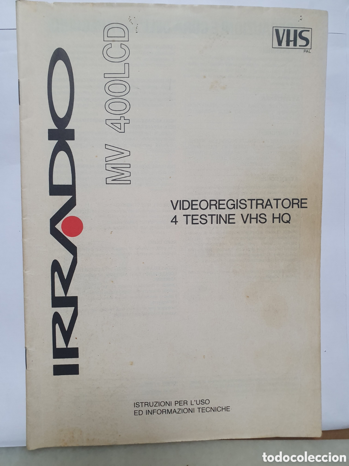 Cat&aacute;logos publicitarios: VIDEOREGISTRATORE 4 TESTINE VHS HQ. MV 400LCD. IRRADIO. INSTRUZIONE PER L'USO.