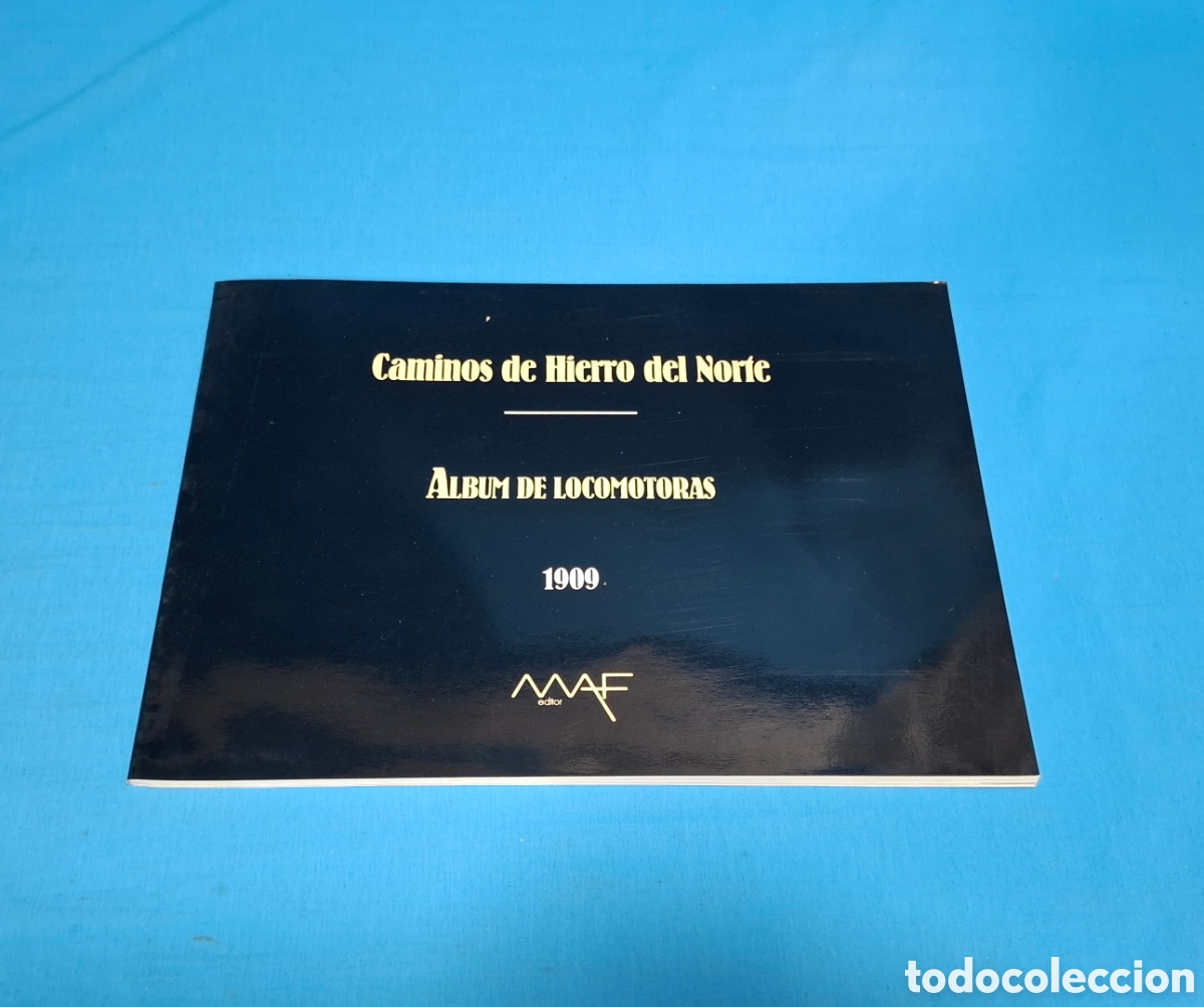 Werbekataloge: &Aacute;LBUM DE LOCOMOTORAS 1909 - CAMINOS DE HIERRO DEL NORTE