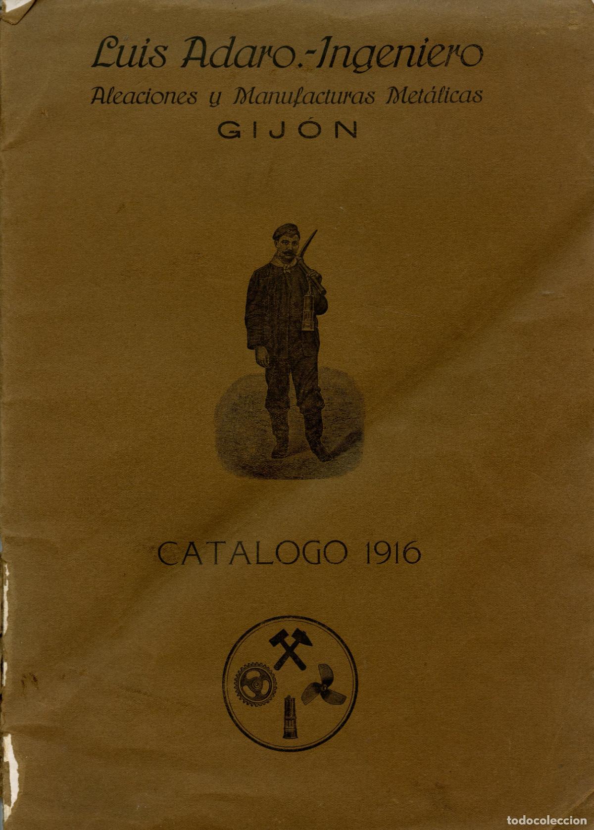 Werbekataloge: Luis Adaro. Ingeniero. Aleacions y manufacturas met&aacute;licas. Gij&oacute;n. Cat&aacute;logo 1916