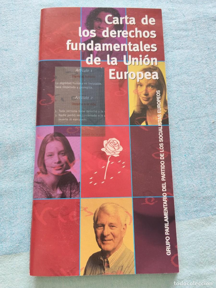 Werbekataloge: CARTA DE LOS DERECHOS FUNDAMENTALES DE LA UNION EUROPEA PARTIDO SOCIALISTA SOCIALISTASA EUROPEOS