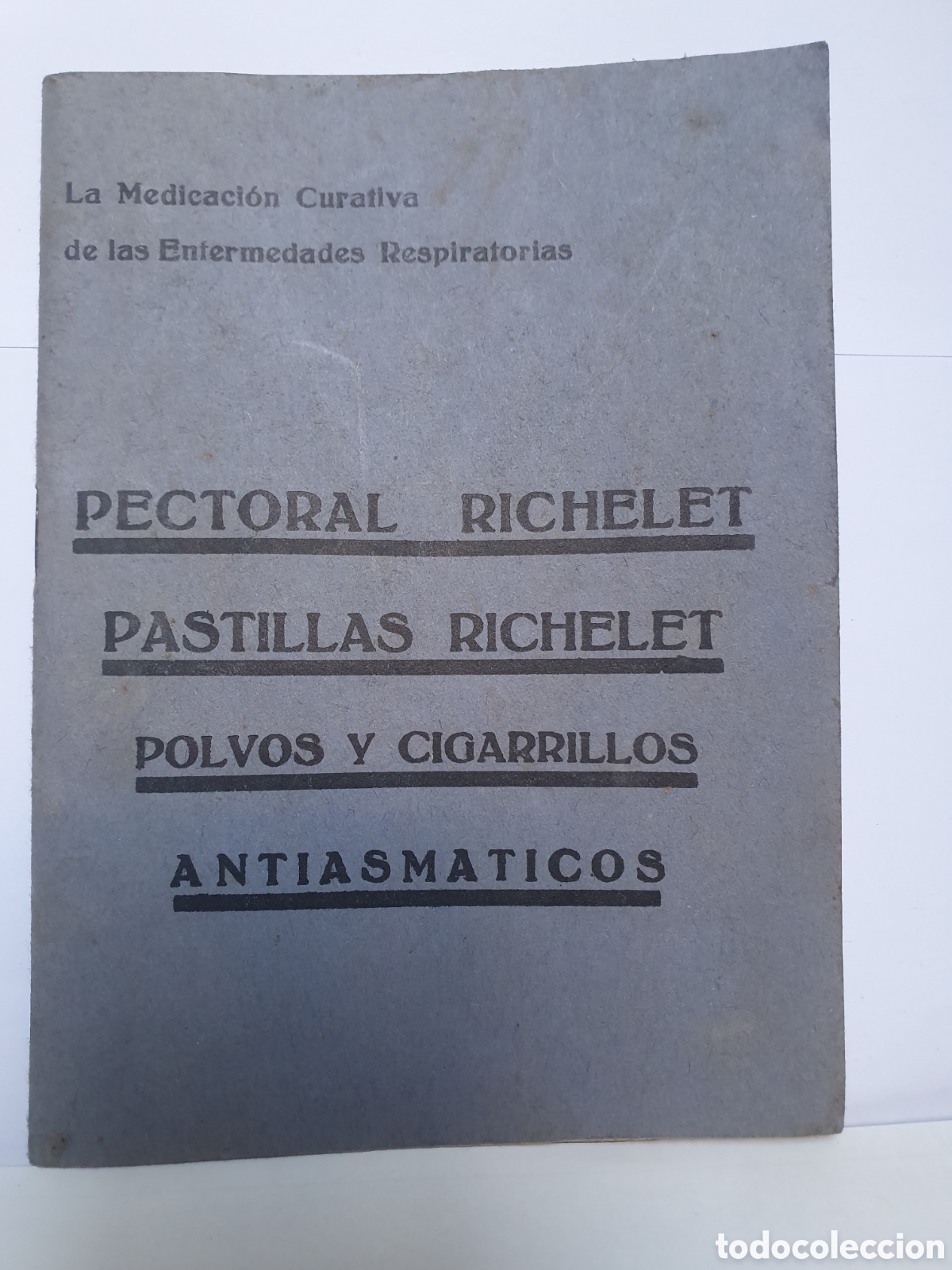 Catalogues publicitaires: PASTULLAS RICHELET. PECTORAL, POLVOS Y CIGARRILLOS ANTIASMATICOS. SAN SEBASTIAN. A&Ntilde;OS 20.