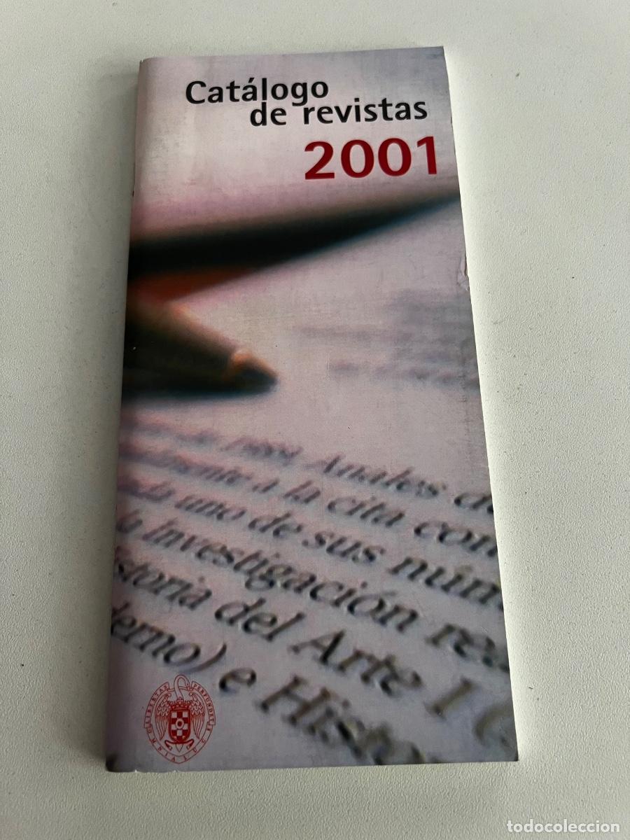 Catalogues publicitaires: CAT&Aacute;LOGO DE REVISTAS 2001. UNIVERSIDAD COMPLUTENSE. MADRID, 2001. P&Aacute;GS: 61