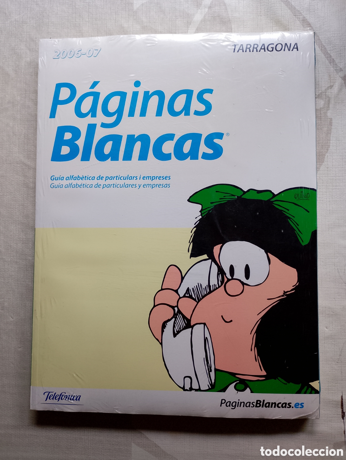 Werbekataloge: P&aacute;ginas Blancas Tarragona 2006-2007. Gu&iacute;a comercial telef&oacute;nica
