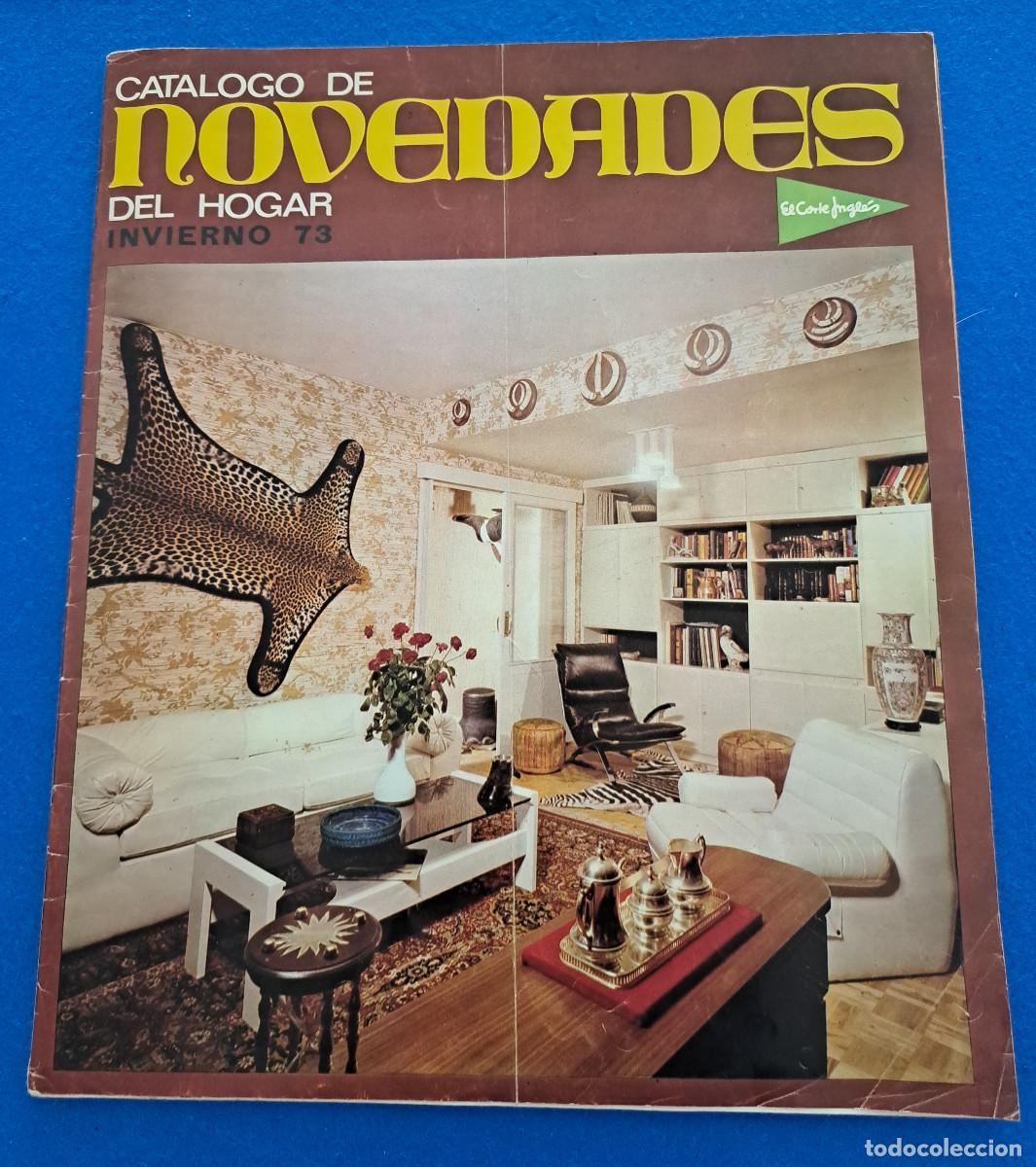 Advertising Catalogs: EL CORTE INGL&Eacute;S - CAT&Aacute;LOGO DE NOVEDADES DEL HOGAR - INVIERNO 73