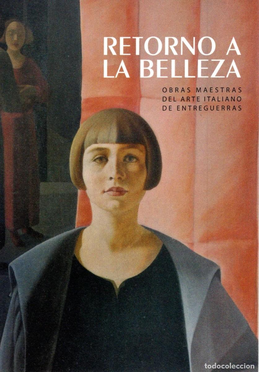 Catalogues publicitaires: D&iacute;ptico-folleto exposici&oacute;n Retorno a la Belleza. Fundaci&oacute;n Mapfre. Febrero 2017. 15x10,5 cm.