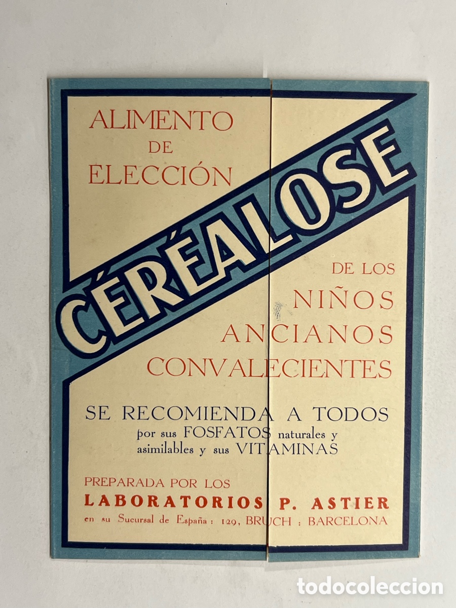 Cat&aacute;logos publicit&aacute;rios: CATALOGO DESPLEGABLE. CEREALOSE, HARINA ALIMENTICIA. Lab. P. Astier.. PAR&Iacute;S - BARCELONA (h.1920?)