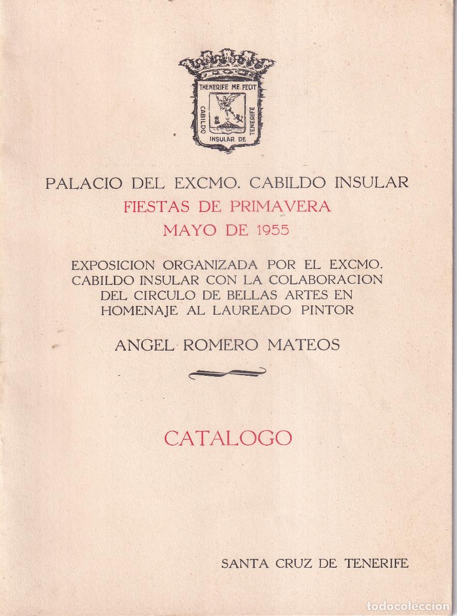 Catalogues publicitaires: FIESTA PRIMAVERA 1955 EXPOSICION HOMENAJE AL PINTOR ANGEL ROMERO MATEOS
