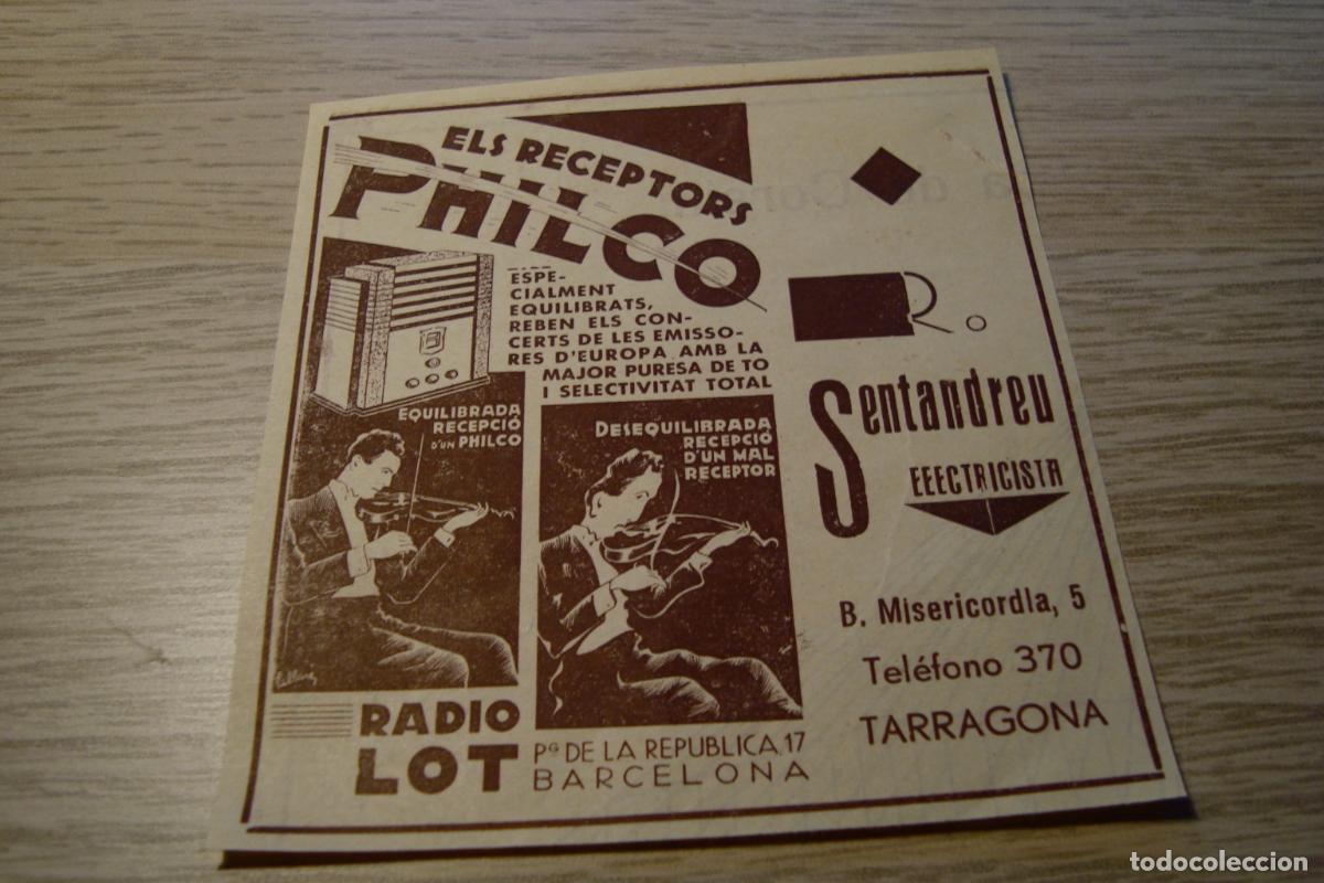 Advertising Catalogs: ANTIGUA PUBLICIDAD RECEPTORES PHILCO RADIO LOT. SENTANDREU ELECTRICISTA TARRAGONA 1934