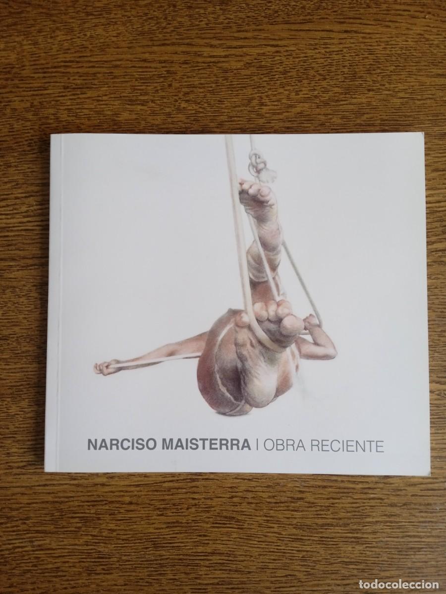 Cataloghi pubblicitari: Folleto exposici&oacute;n Narciso Maisterra 2013 - (492)